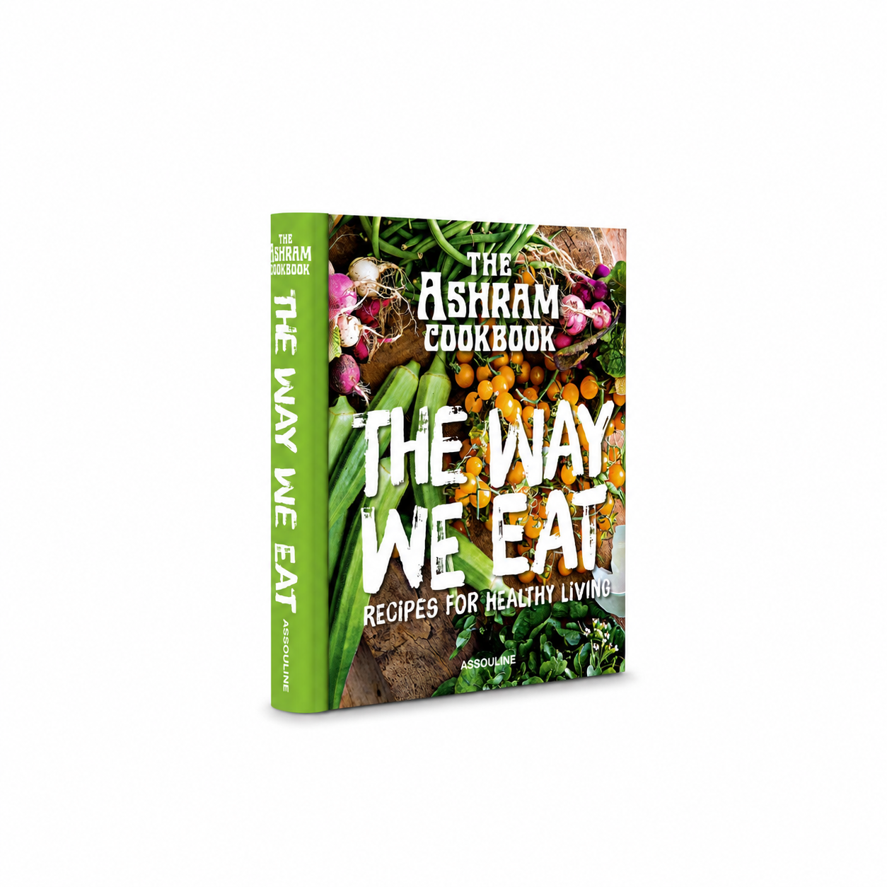 ASSOULINE The Ashram : The Way We Eat Book