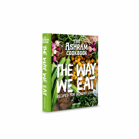 ASSOULINE The Ashram : The Way We Eat Book