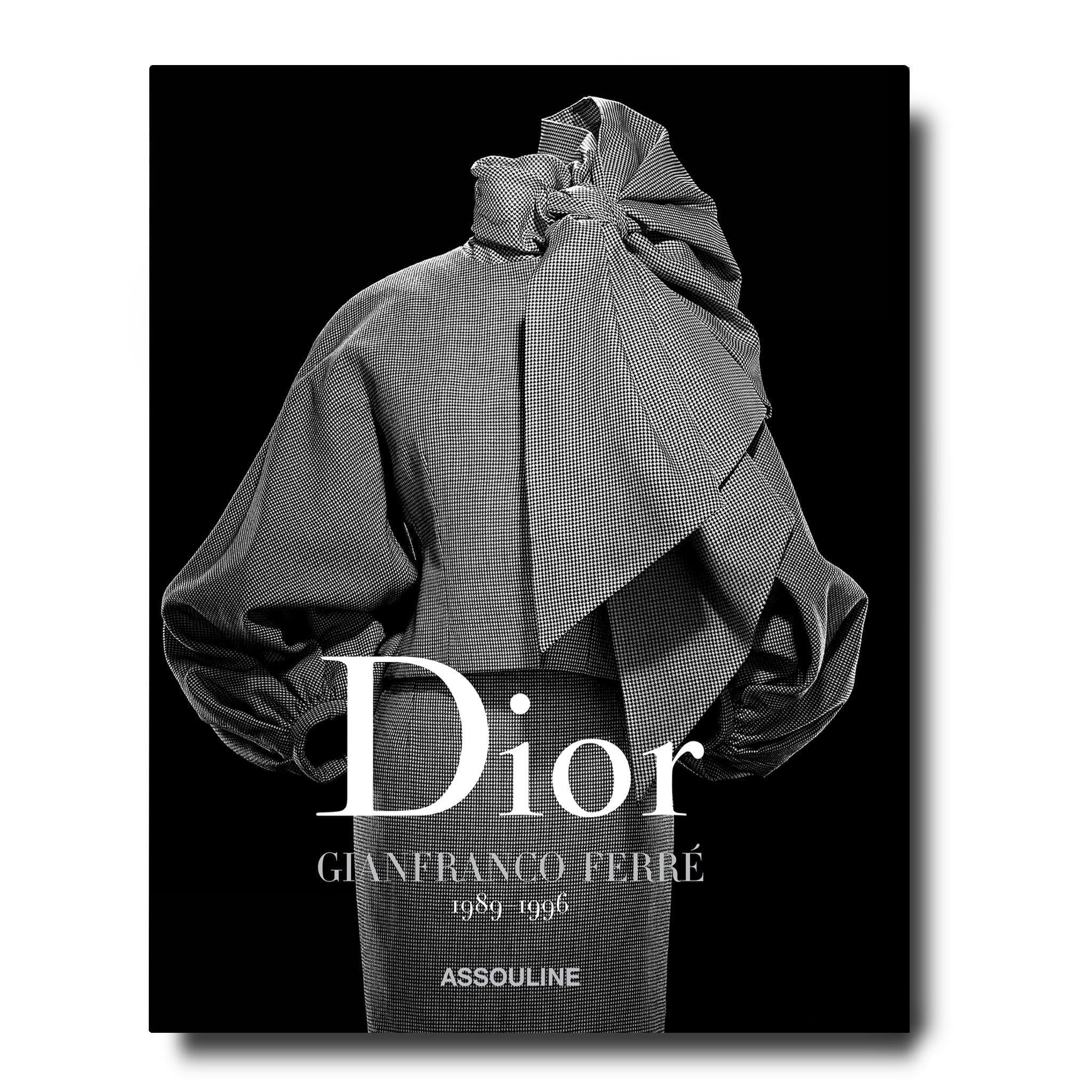 ASSOULINE Dior by Gianfranco FerrÃ© 1989 - 1996