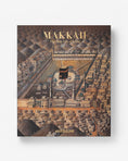 Load image into Gallery viewer, Makkah: The Holy City of Islam
